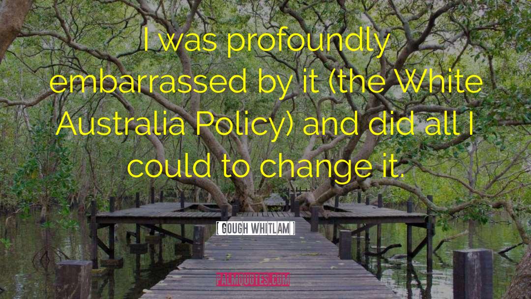 Culture Change quotes by Gough Whitlam