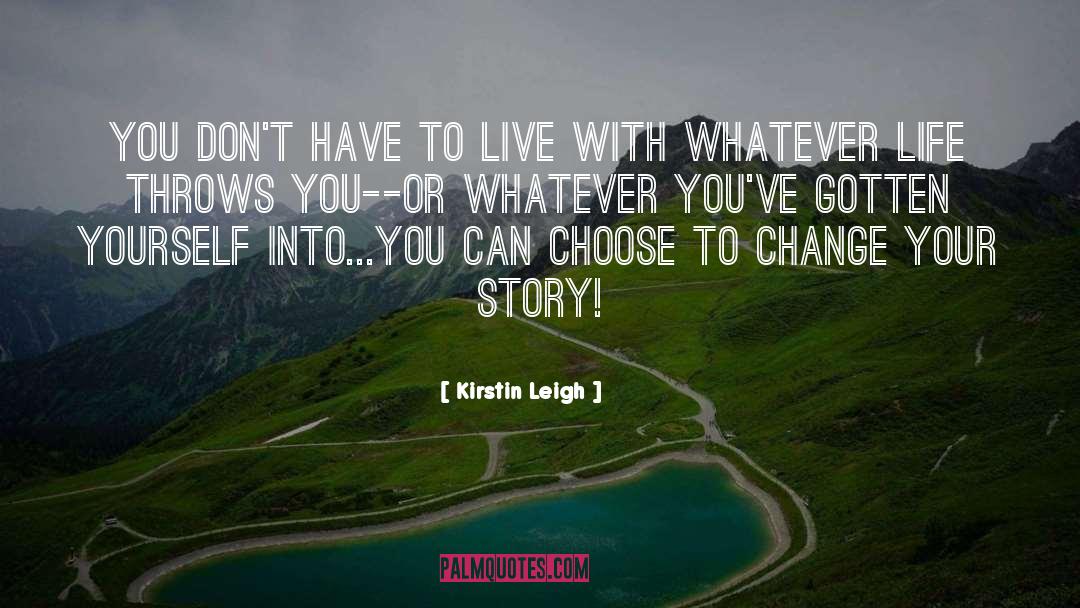 Culture Change quotes by Kirstin Leigh