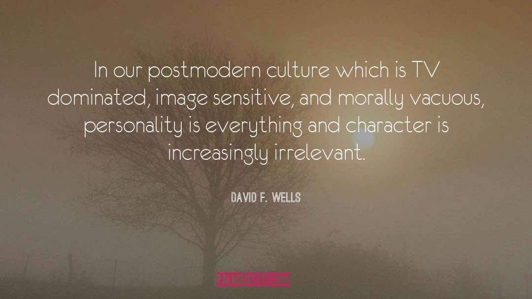 Culture Clash quotes by David F. Wells