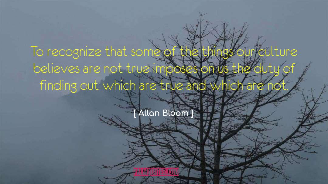 Culture Fits quotes by Allan Bloom
