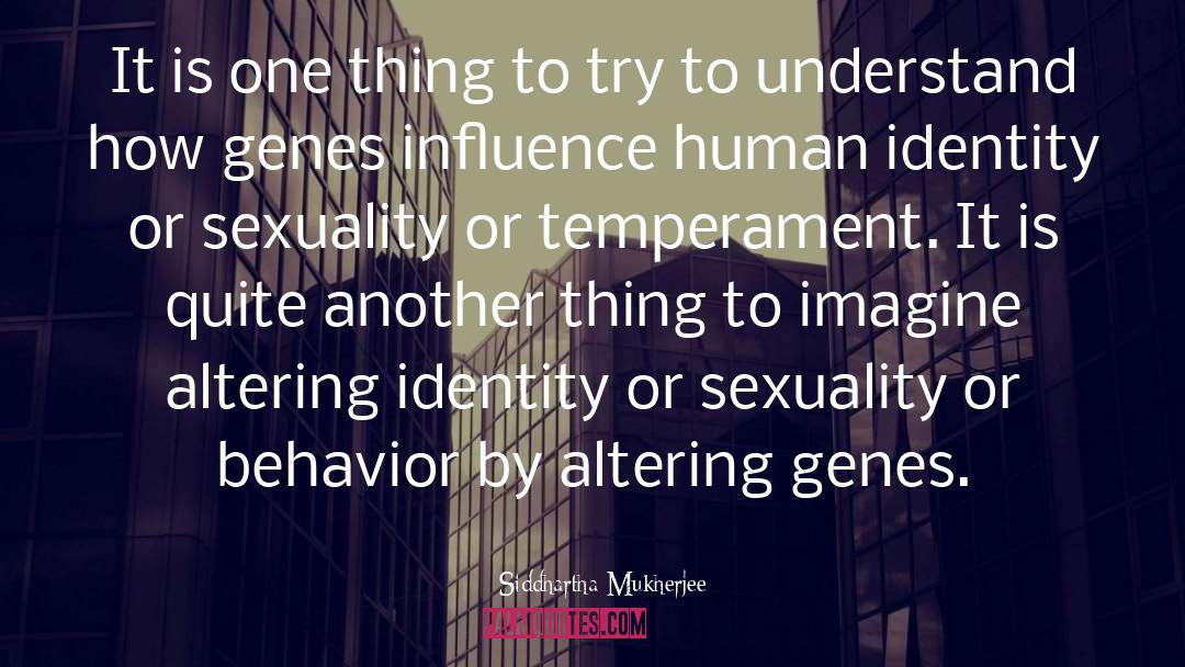 Culture Identity quotes by Siddhartha Mukherjee