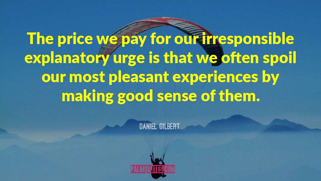 Culture Making quotes by Daniel Gilbert