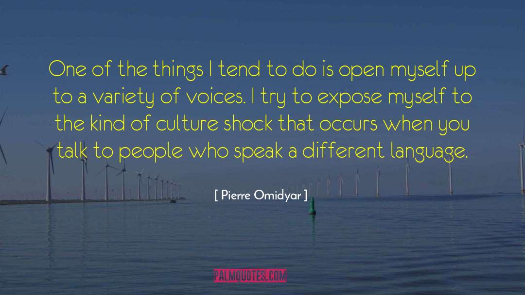 Culture Shock quotes by Pierre Omidyar