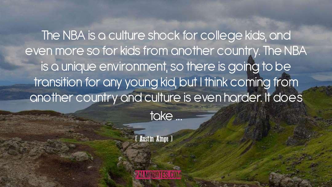 Culture Shock quotes by Austin Ainge