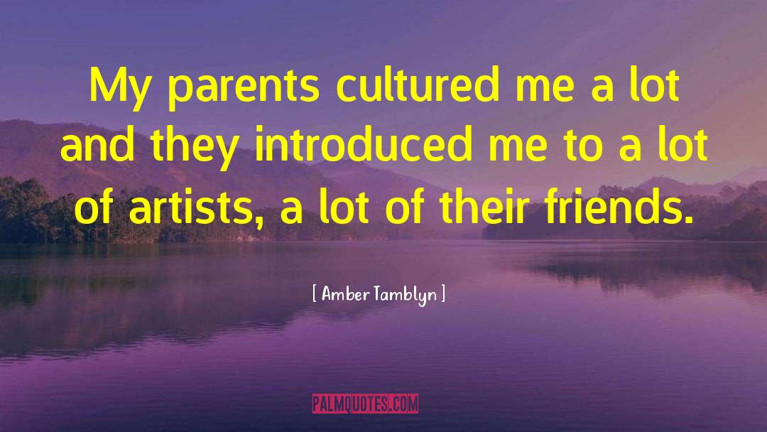 Cultured quotes by Amber Tamblyn