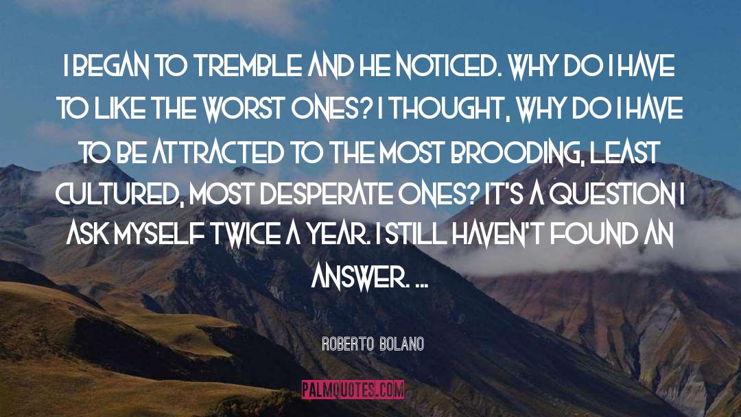 Cultured quotes by Roberto Bolano