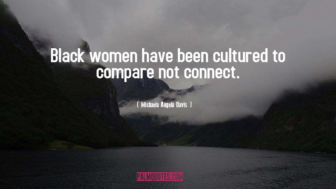 Cultured quotes by Michaela Angela Davis