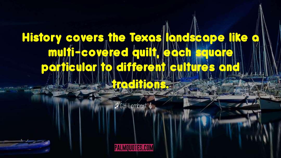 Cultures And Traditions quotes by G.H. Lambert