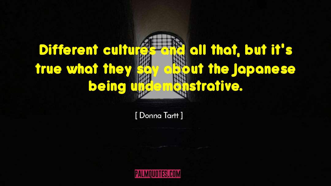 Cultures And Traditions quotes by Donna Tartt