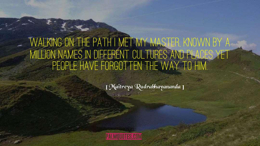 Cultures And Traditions quotes by Maitreya Rudrabhayananda