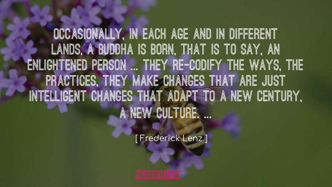 Cultures quotes by Frederick Lenz