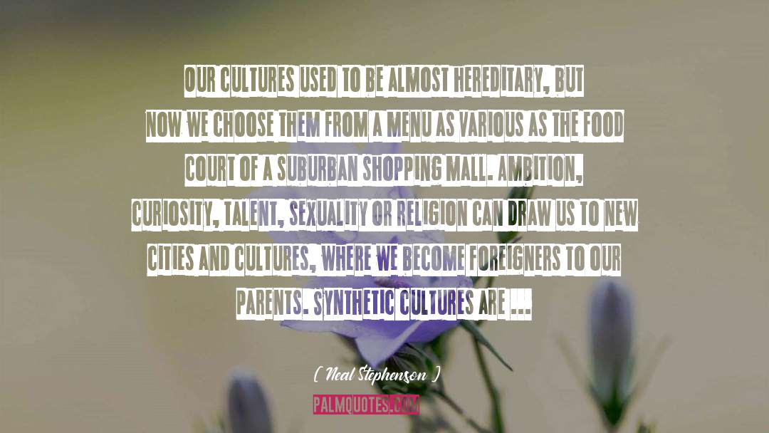 Cultures quotes by Neal Stephenson