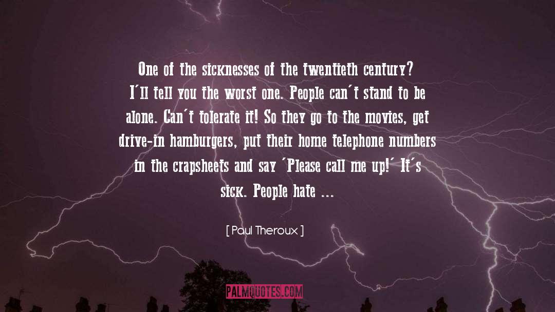 Culverts Hamburgers quotes by Paul Theroux