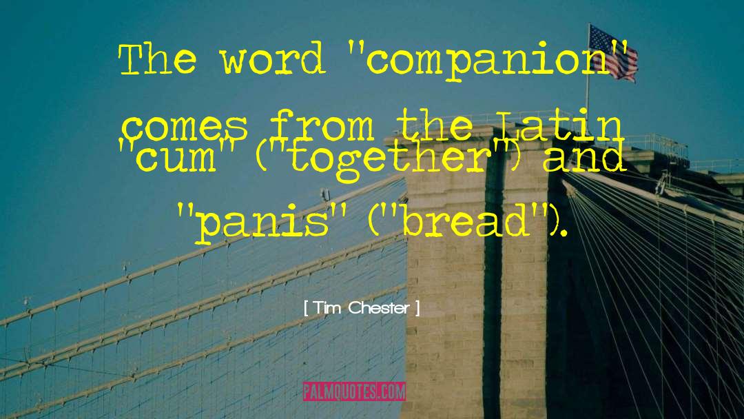 Cum quotes by Tim Chester