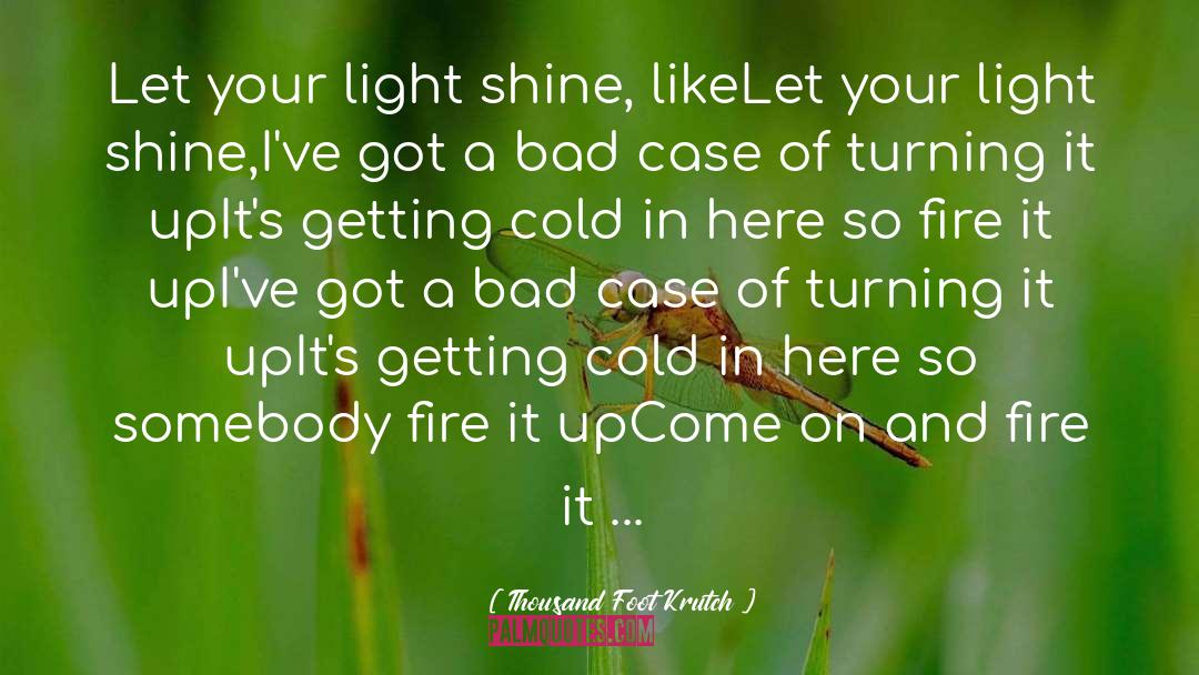 Cumbersome Lyrics quotes by Thousand Foot Krutch
