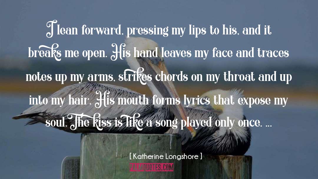 Cumbersome Lyrics quotes by Katherine Longshore