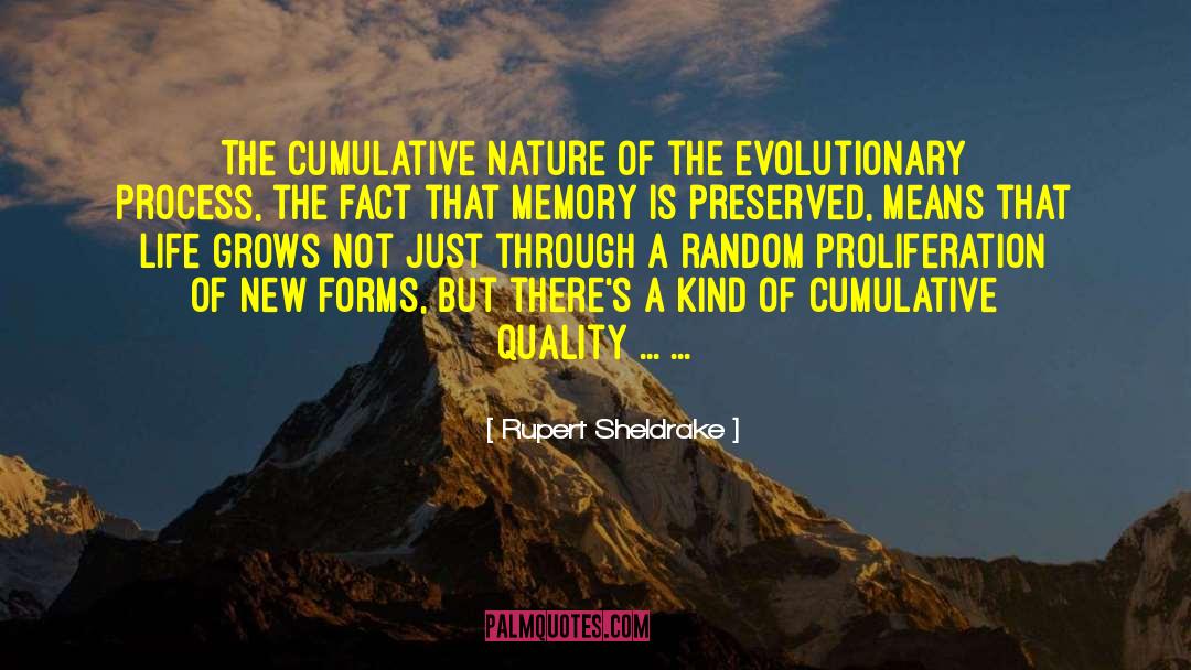 Cumulative quotes by Rupert Sheldrake