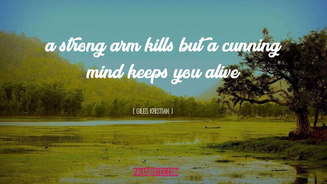 Cunning quotes by Giles Kristian