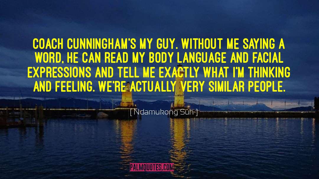 Cunninghams quotes by Ndamukong Suh