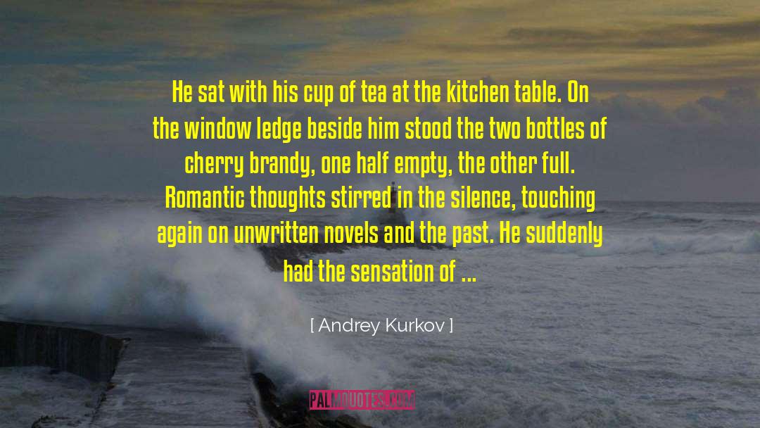 Cup Empty quotes by Andrey Kurkov