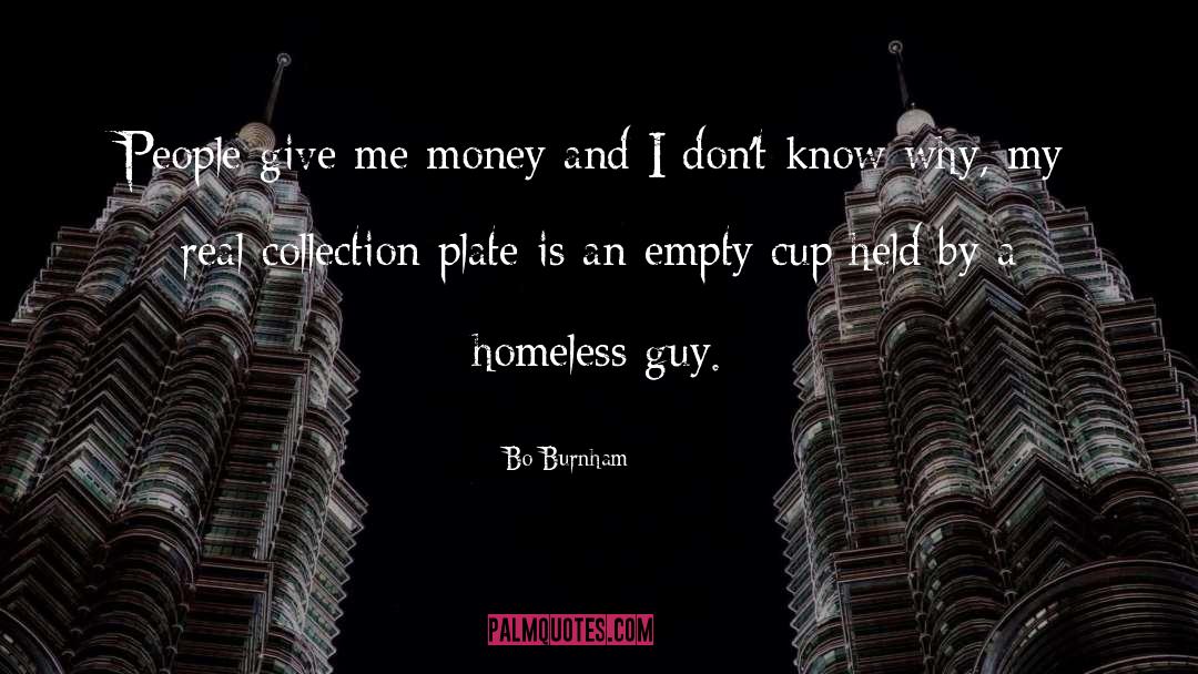 Cup Empty quotes by Bo Burnham