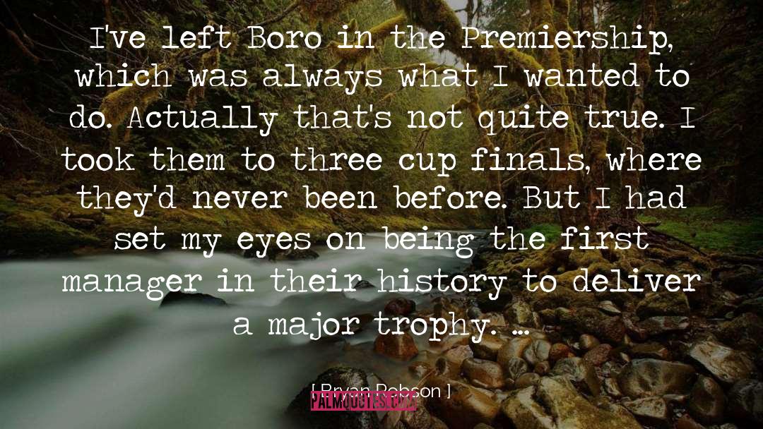 Cup Finals quotes by Bryan Robson