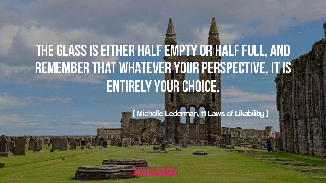 Cup Half Empty quotes by Michelle Lederman, 11 Laws Of Likability