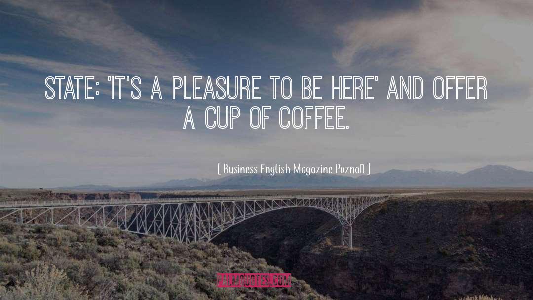 Cup Of Coffee quotes by Business English Magazine Poznań