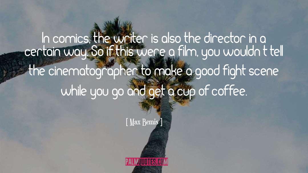 Cup Of Coffee quotes by Max Bemis