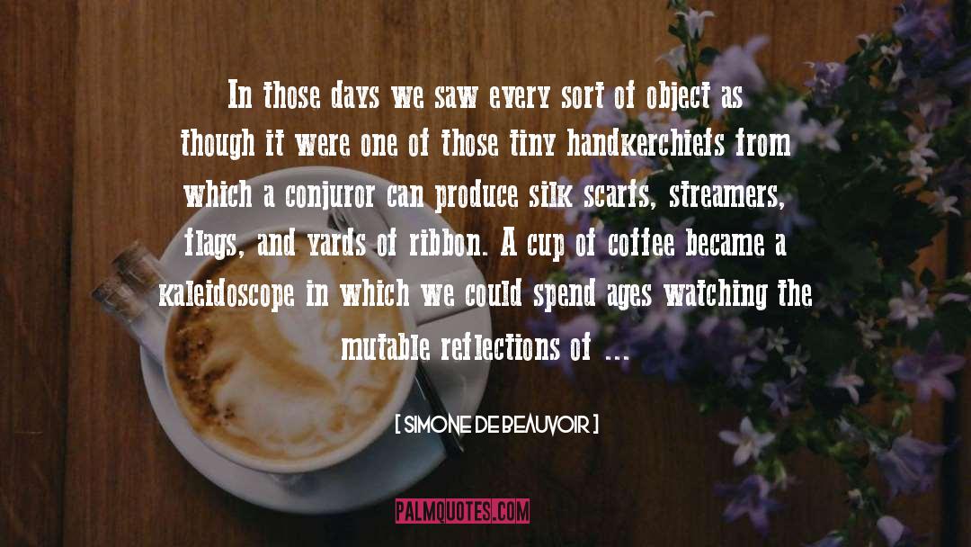 Cup Of Coffee quotes by Simone De Beauvoir