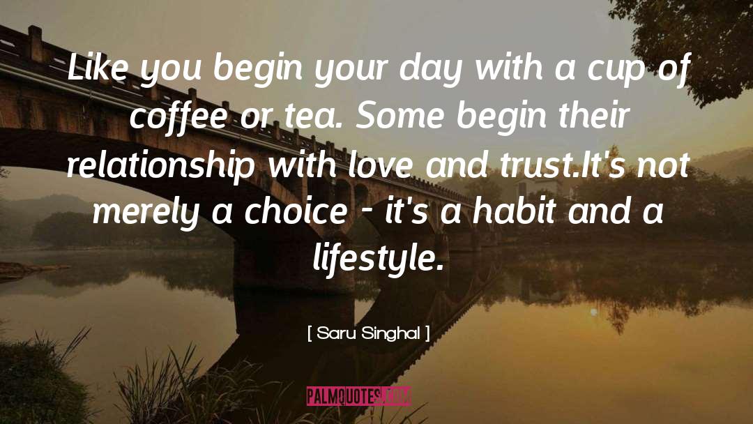 Cup Of Coffee quotes by Saru Singhal