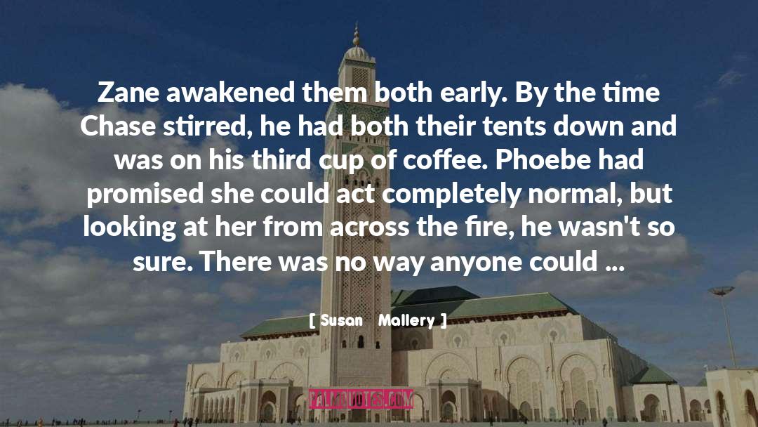 Cup Of Coffee quotes by Susan   Mallery