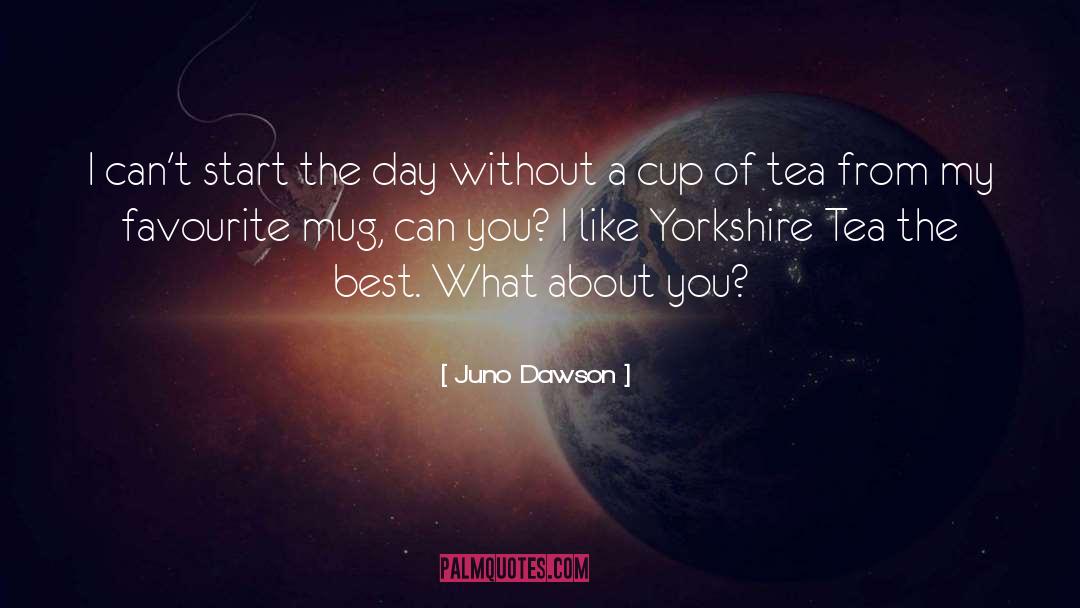 Cup Of Tea quotes by Juno Dawson