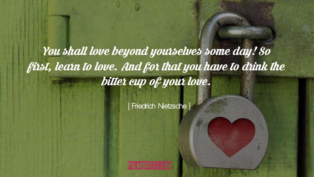 Cup quotes by Friedrich Nietzsche