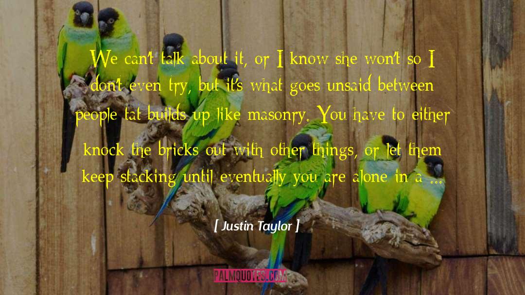 Cup Stacking quotes by Justin Taylor