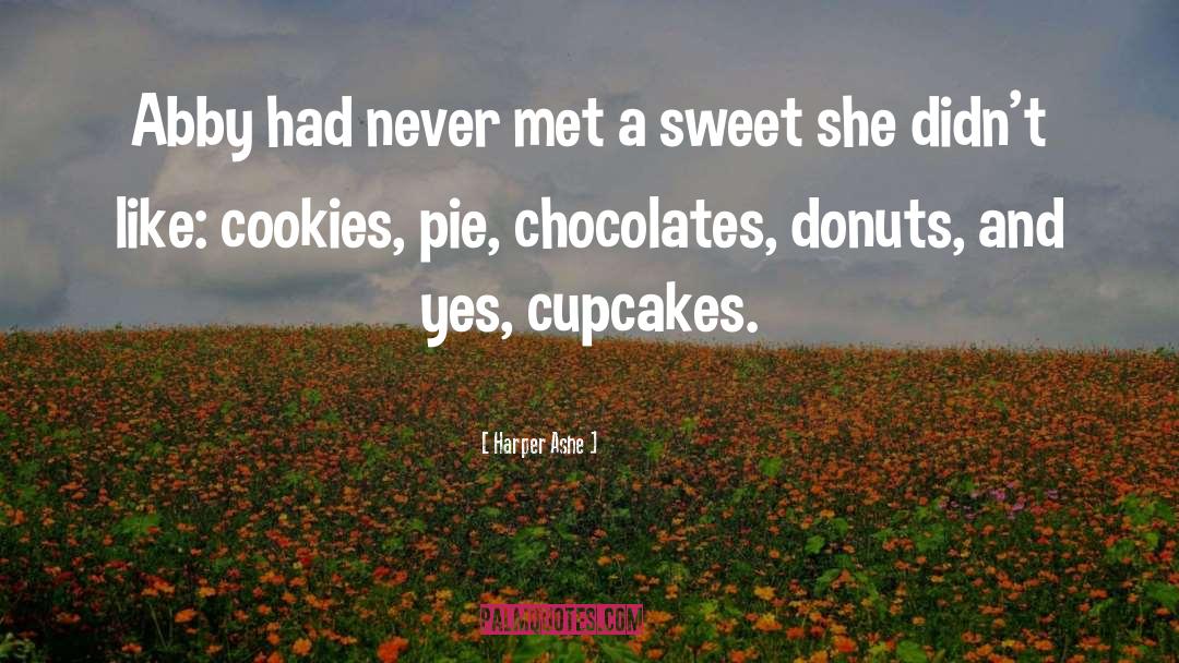 Cupcakes quotes by Harper Ashe