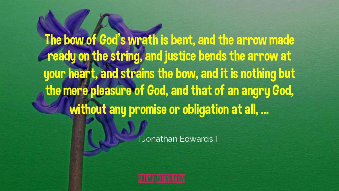 Cupid Bow And Arrow quotes by Jonathan Edwards