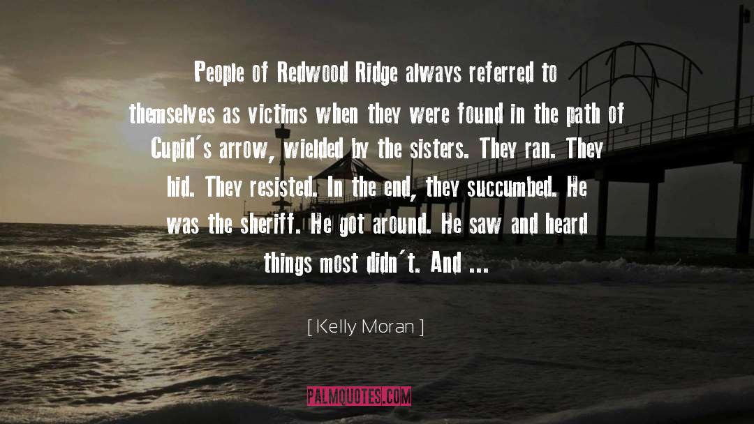 Cupid quotes by Kelly Moran