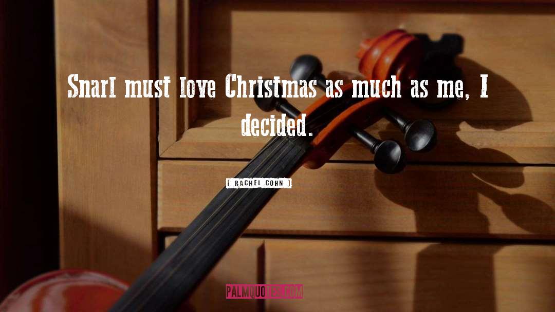 Cupid S Christmas quotes by Rachel Cohn