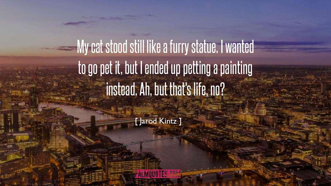 Cupidon Statue quotes by Jarod Kintz