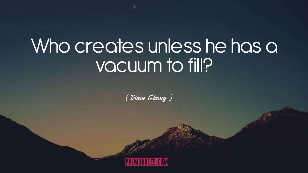 Cupps Vacuum quotes by Diane Glancy