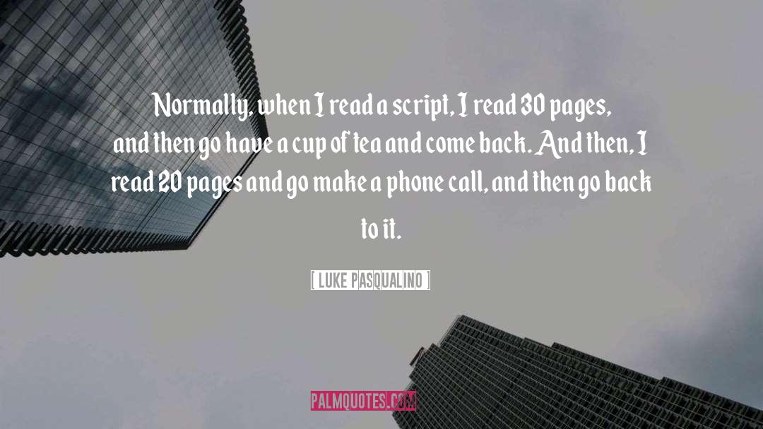 Cups Of Tea quotes by Luke Pasqualino