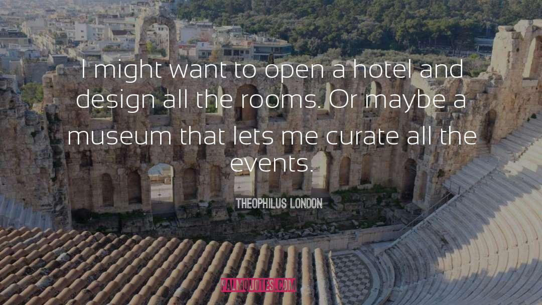 Curate quotes by Theophilus London