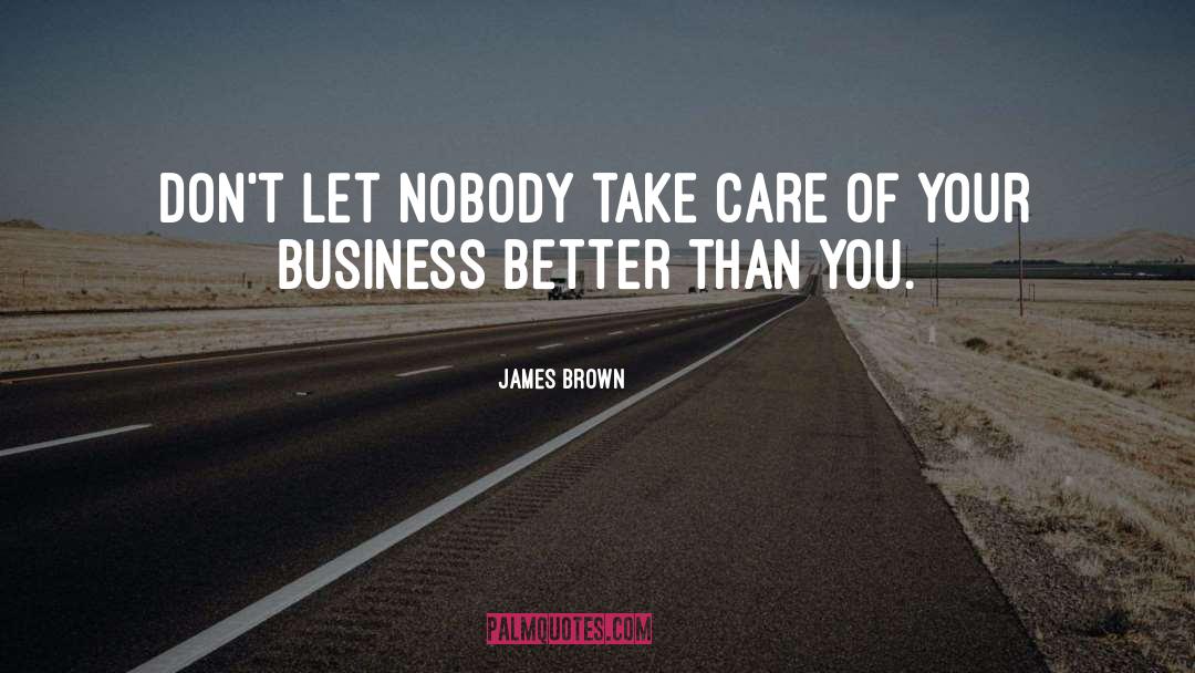 Curated Care quotes by James Brown