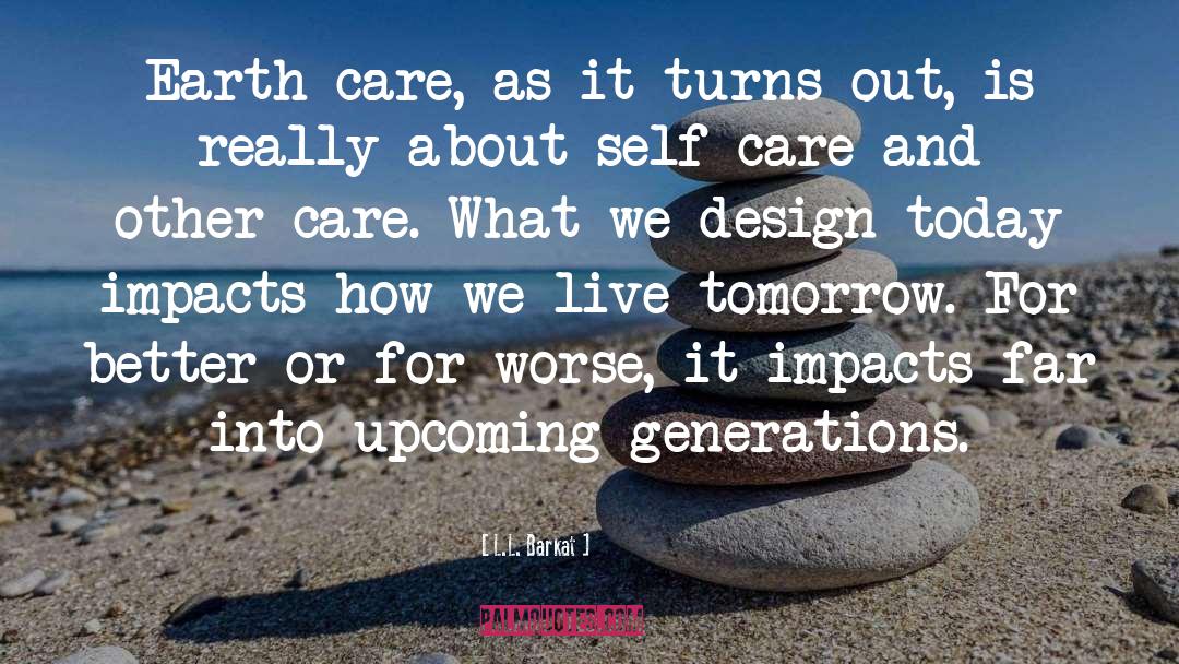 Curated Care quotes by L.L. Barkat