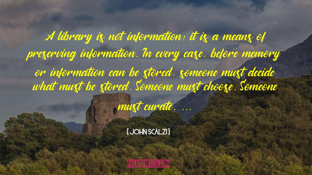 Curation quotes by John Scalzi