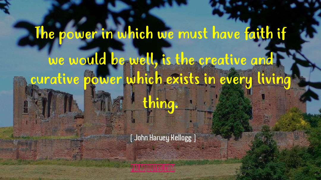 Curative quotes by John Harvey Kellogg