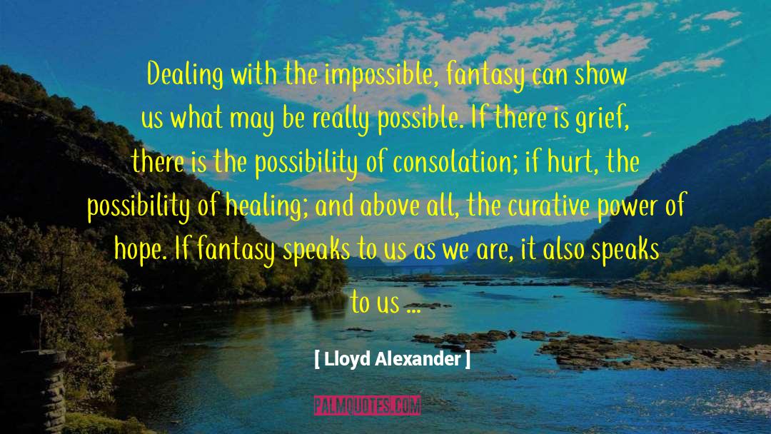 Curative quotes by Lloyd Alexander