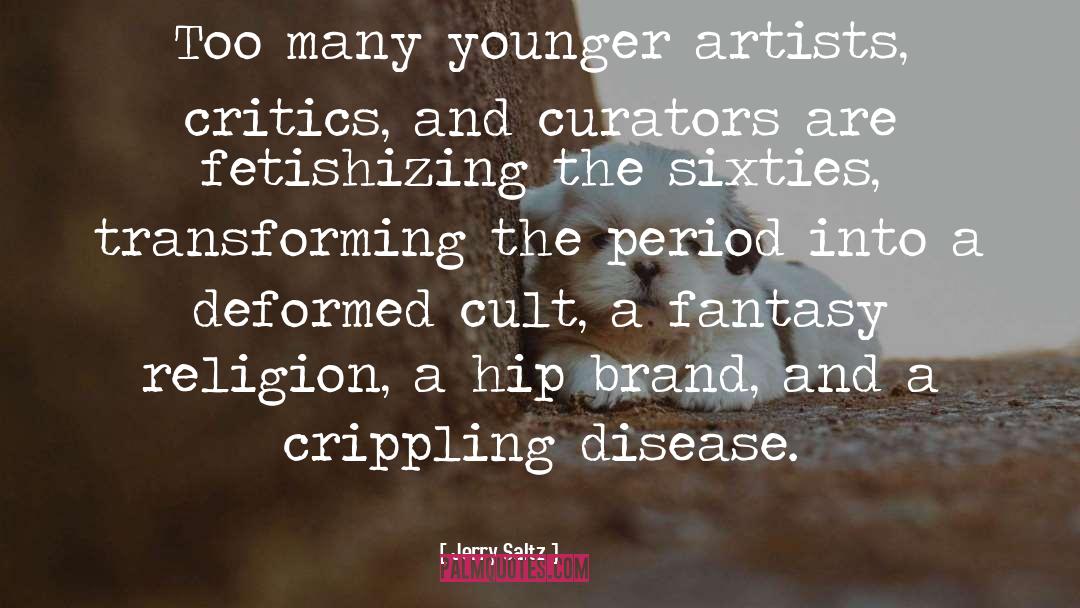 Curator quotes by Jerry Saltz