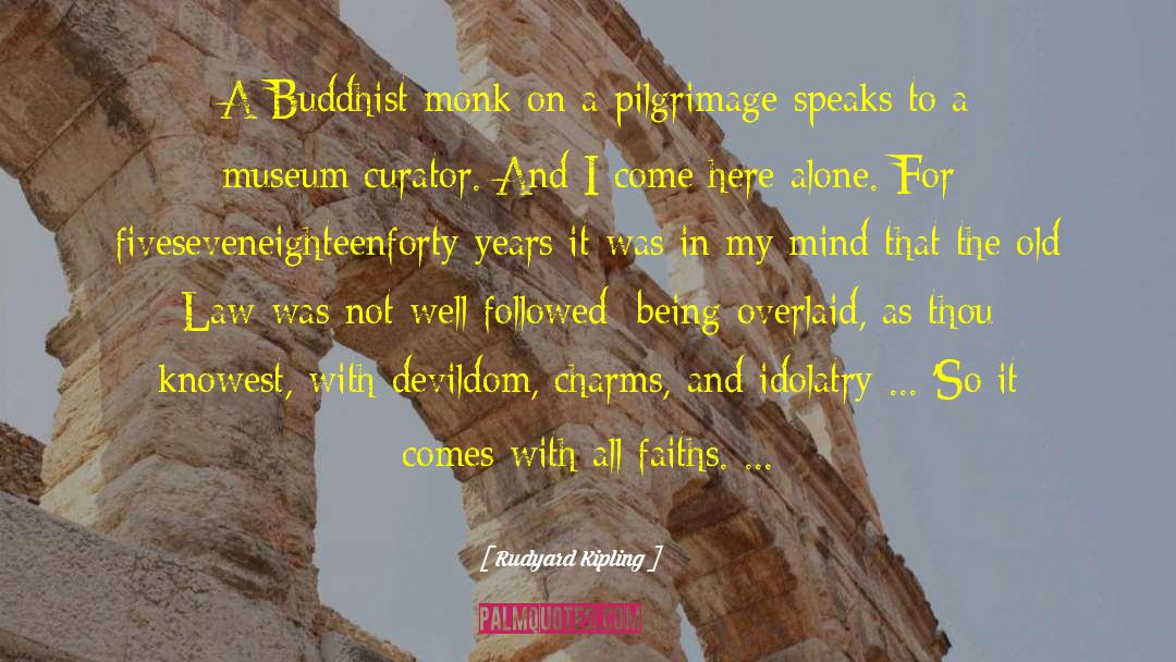 Curator quotes by Rudyard Kipling